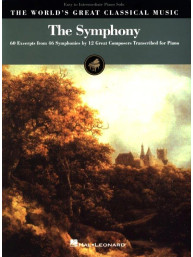 The Symphony: 60 Excerpts from 46 Symphonies by 12 Great Composers (noty na klavír)