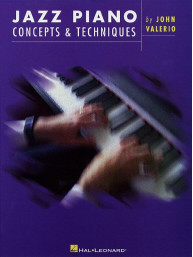 John Valerio: Jazz Piano Concepts & Techniques (noty na klavír)