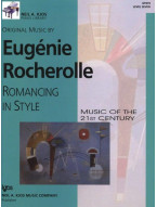 Eugénie Rocherolle: Romancing In Style - Music Of The 21st Century Level 7 (noty na klavír)