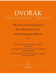Antonín Dvořák: Five Moravian Duets / Pět moravských dvojzpěvů - SSAA a cappela (noty na sborová zpěv)