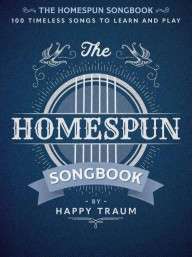The Homespun Songbook (noty, melodická linka, akordy)