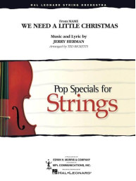 We Need a Little Christmas from Mame (noty pro smyčcový orchestr, party, partitura)