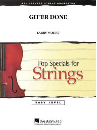 Git'er Done (snadné noty pro smyčcový orchestr, party, partitura)
