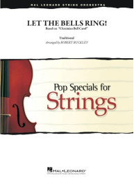 Let the Bells Ring! (noty pro smyčcový orchestr, party, partitura)