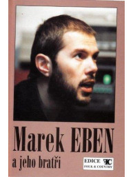 Marek Eben a jeho bratři - zpěvník