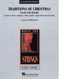 Traditions of Christmas - Carols from Europe (snadné noty pro smyčcový orchestr, party, partitura)