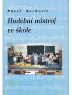 Pavel Jurkovič: Hudební nástroj ve škole