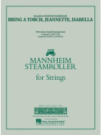 Mannheim Steamroller: Bring a Torch, Jeannette, Isabella (noty pro smyčcový orchestr, party, partitura)