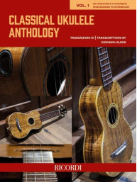 Classical Ukulele Anthology - Vol. 1 (noty, tabulatury na ukulele)