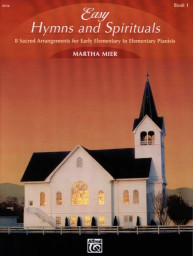 Martha Mier: Easy Hymns & Spirituals 1  (noty na klavír)