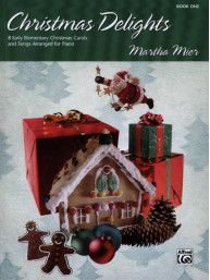 Martha Mier: Christmas Delights 1  (noty na klavír)
