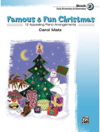 Carol Matz: Famous & Fun Christmas, Book 2 (noty na klavír)