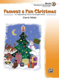 Carol Matz: Famous & Fun Christmas, Book 3 (noty na klavír)