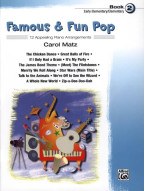 Carol Matz: Famous & Fun Pop 2  (noty na klavír)