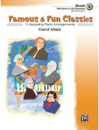 Carol Matz: Famous & Fun Classics 3 (noty na klavír)