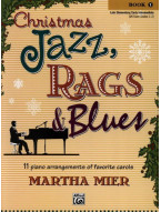 Martha Mier: Christmas Jazz, Rags & Blues 1 (noty na klavír)