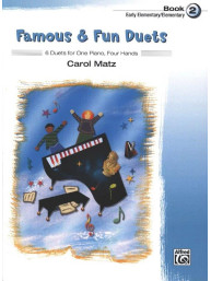 Carol Matz: Famous & Fun Duets 2  (noty na čtyřruční klavír)