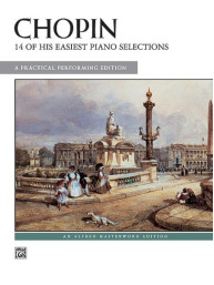 Frédéric Chopin: 14 Of His Easiest Piano (noty na klavír)