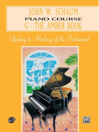 John W. Schaum Piano Course, G: The Amber Book (noty na klavír)