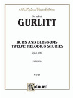 Cornelius Gurlitt: Buds and Blossoms, Op. 107 - 12 Melodious Studies (noty na klavír)