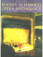 Boosey and Hawkes Opera Anthology - Soprano (noty na klavír, zpěv)