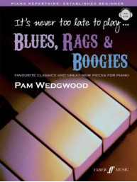 Pam Wedgwood: It'S Never Too Late To Play Blues, Rags & Boogies (noty na klavír)(+audio)