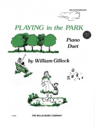 William Gillock: Playing in the Park (noty na čtyřruční klavír)