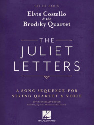 Elvis Costello & Brodsky Quartet: The Juliet Letters - Set of Parts (noty pro smyčcový kvartet, zpěv, party)