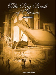 Big Book of Classics for Piano (noty na klavír)
