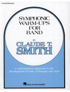 Claude T. Smith: Symphonic Warm-Ups for Band (noty na příčnou flétnu)