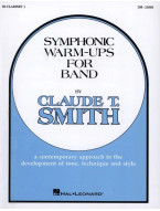 Claude T. Smith: Symphonic Warm-Ups for Band - Bb Clarinet 1 (noty na klarinet)