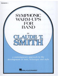 Claude T. Smith: Symphonic Warm-Ups for Band - Trombone 1 (noty na pozoun)