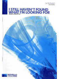 U2: I Still Haven't Found What I'm Looking For - SATB (noty na sborový zpěv, klavír) - SADA 5 ks