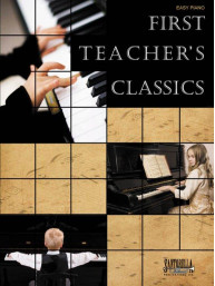 First Teacher's Classics (noty na snadný klavír)