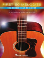 First 50 Melodies You Should Play on Guitar (noty, melodická linka, akordy)