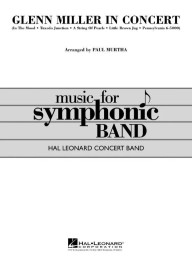 Glenn Miller in Concert (noty pro symfonický orchestr, party, partitura)