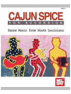 Cajun Spice For Accordion: Dance Music from South Louisiana (noty na akordeon)