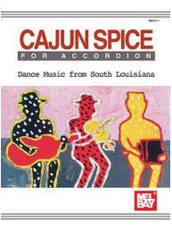 Cajun Spice For Accordion: Dance Music from South Louisiana (noty na akordeon)