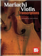 Mariachi Violin Transcriptions (noty na housle, kytaru, kontrabas)