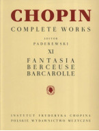 Frédéric Chopin: Complete Works XI - Fantasia Berceuse Barcarolle (noty na klavír)