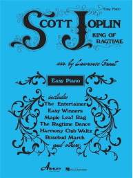 Scott Joplin: King of Ragtime for Easy Piano (noty na snadný klavír)