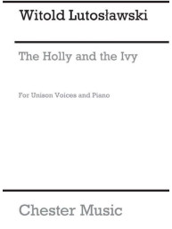 Witold Lutoslawski: The Holly And The Ivy (noty na unisono zpěv, klavír)