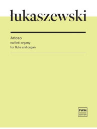 Pawel Lukaszewski: Arioso (noty na příčnou flétnu, varhany)