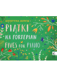 Krystyna Gowik: Fives for Piano (noty na klavír)