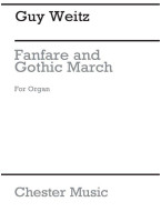 Guy Weitz: Fanfare And Gothic March (noty na varhany)