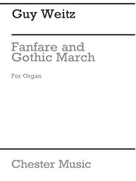 Guy Weitz: Fanfare And Gothic March (noty na varhany)