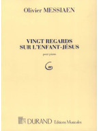 Olivier Messiaen: 20 Regards Sur L'Enfant-Jésus (noty na klavír)