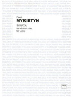 Pawel Mykietyn: Sonata (noty na violoncello)