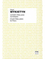 Pawel Mykietyn: Four Preludes (noty na klavír)