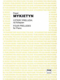 Pawel Mykietyn: Four Preludes (noty na klavír)